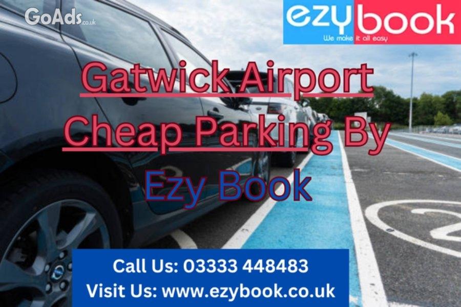 Book Long Stay Parking Gatwick By Ezy Book