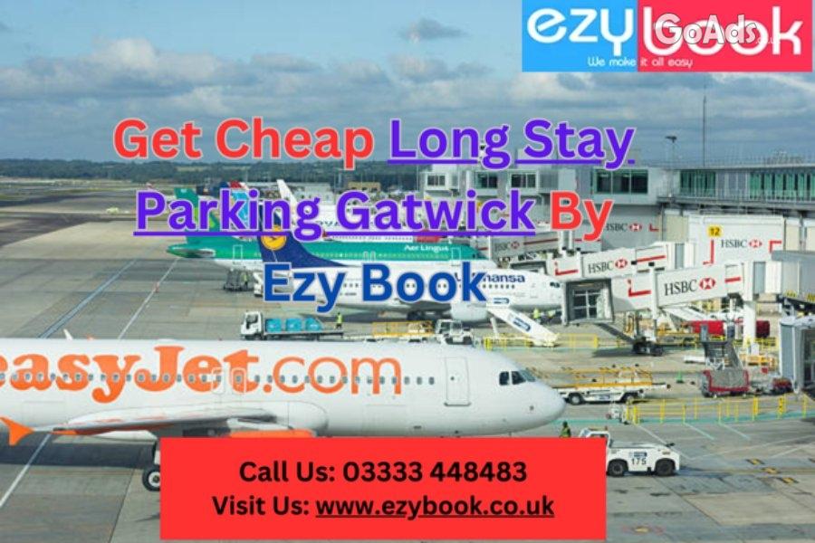 Book Your Long Stay Parking Gatwick With Ezy Book