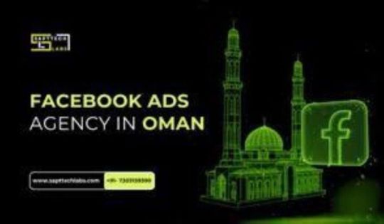 Facebook Ads Agency in Oman – 2X Leads in 30 Days? | SaptTech Labs