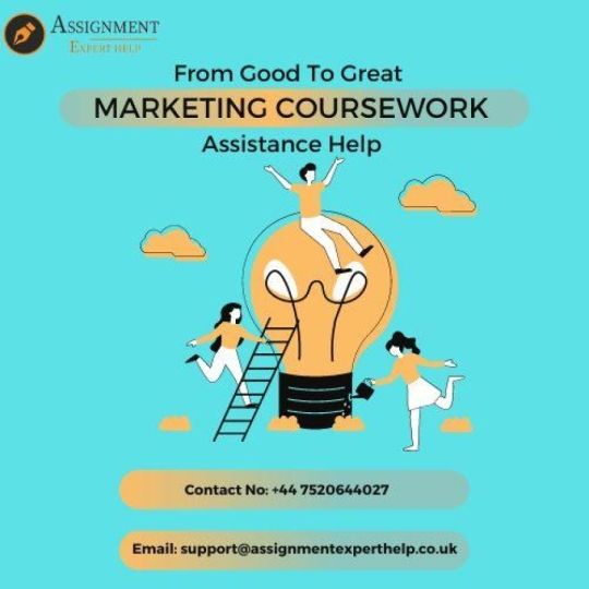 From Good to Great Professional Assistance with Marketing Coursework