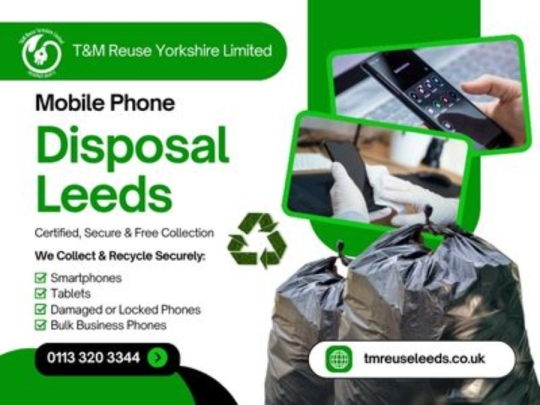Mobile Phone Disposal Leeds | Certified, Secure & Free Collection