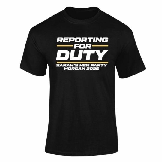 Personalised Reporting for Duty Hen T-Shirt | Custom Party Wear